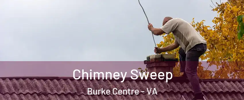  Chimney Sweep Burke Centre - VA