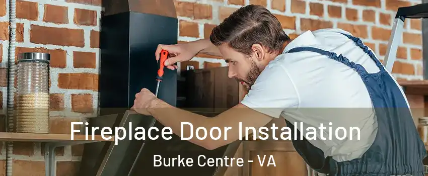  Fireplace Door Installation Burke Centre - VA