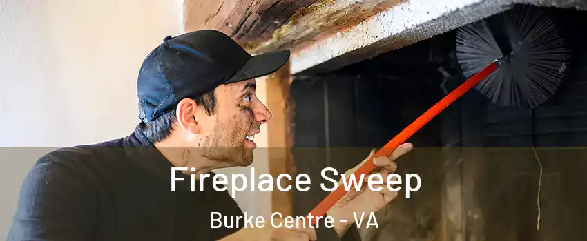  Fireplace Sweep Burke Centre - VA