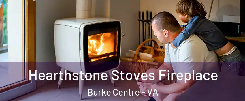  Hearthstone Stoves Fireplace Burke Centre - VA