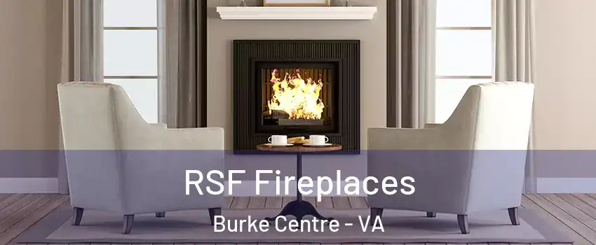  RSF Fireplaces Burke Centre - VA